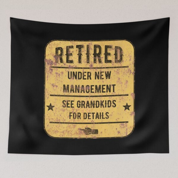 Item preview, Retired Under New Management See Grandkids For Details - Funny Grandparent Gift designed and sold by JordanHolmes.