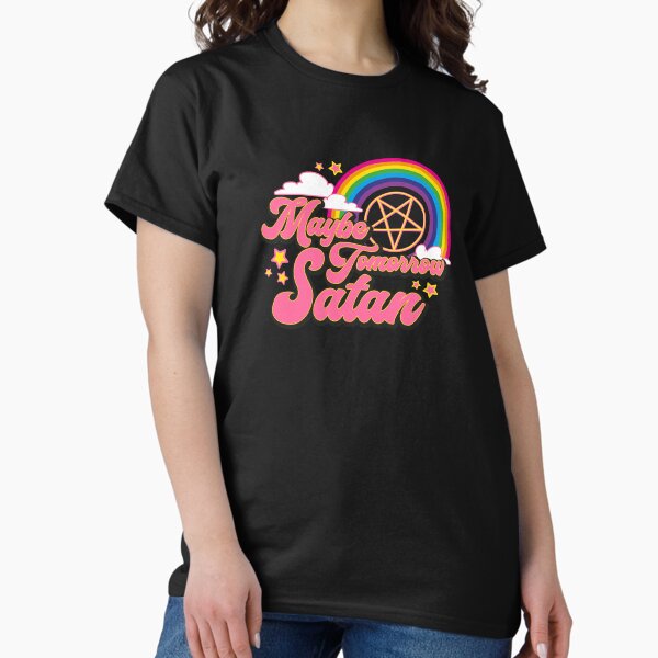 Item preview, Maybe Tomorrow Satan designed and sold by Jay Bayne.