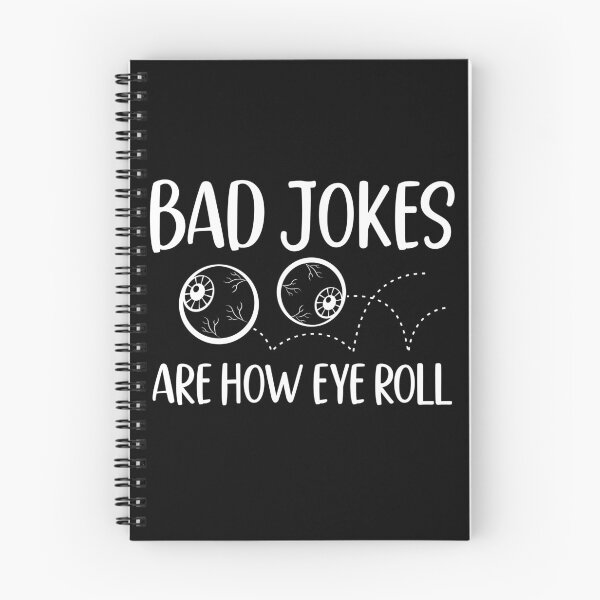 Item preview, Bad Jokes Are How Eye Roll - Funny Father Sarcastic Bad Pun designed and sold by bonmotto.