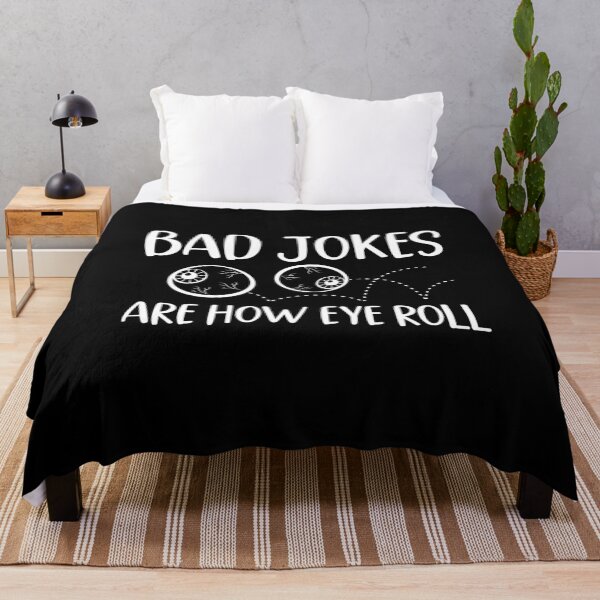 Item preview, Bad Jokes Are How Eye Roll - Funny Father Sarcastic Bad Pun designed and sold by bonmotto.