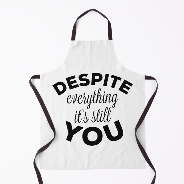 Item preview, Despite Everything, It's Still You designed and sold by AthleticWolves.