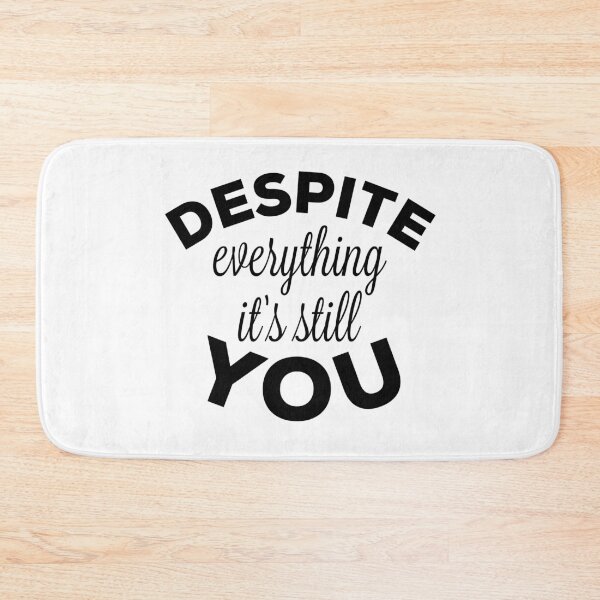 Item preview, Despite Everything, It's Still You designed and sold by AthleticWolves.