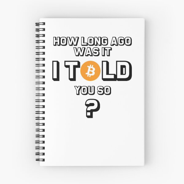 Item preview, Bitcoin I told you So. Buy Bitcoin BTC designed and sold by BitcoinBros.