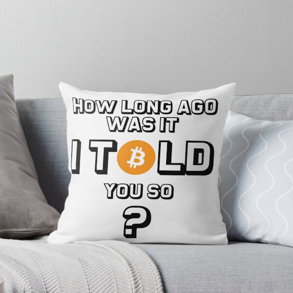 Item preview, Bitcoin I told you So. Buy Bitcoin BTC designed and sold by BitcoinBros.