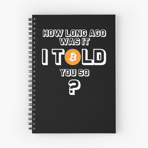 Item preview, Bitcoin I told you So. Buy Bitcoin BTC designed and sold by BitcoinBros.