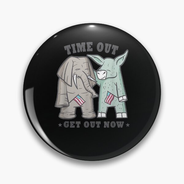 Item preview, Time Out Get Out Now Us Presidential Inauguration designed and sold by shirleyfinley.