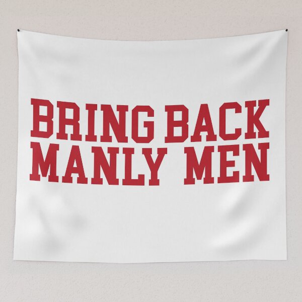 Item preview, Bring Back Manly Men designed and sold by Craftaholic.