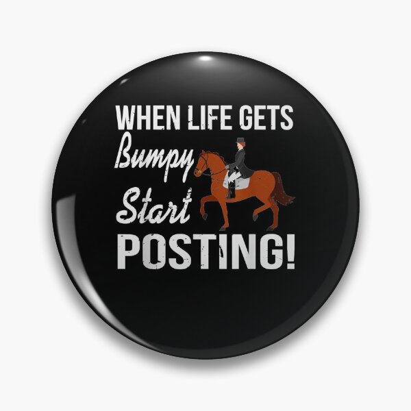 Item preview, Cute Horse When Life Gets Bumpy Start Posting designed and sold by shirleyfinley.