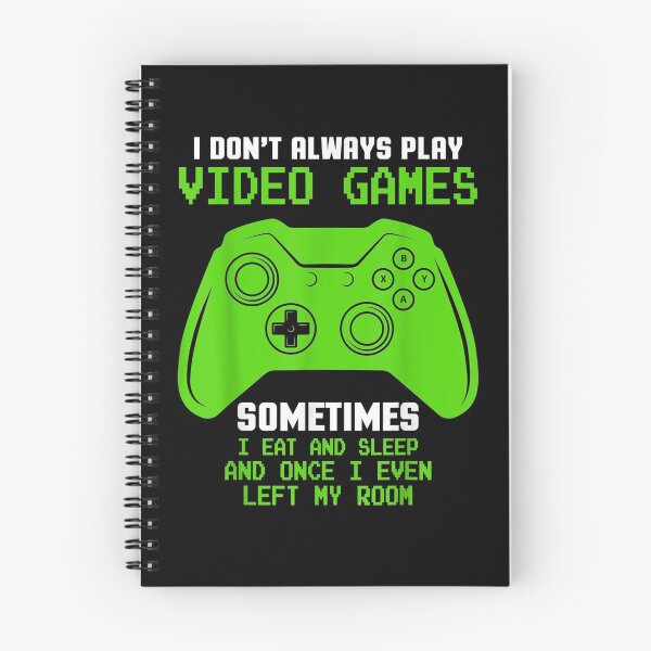 Item preview, I Don't Always Play Video Games Funny Gamer Gift Boys Kids T designed and sold by shirleyfinley.
