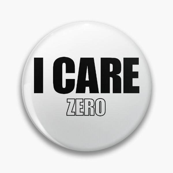 Item preview, I Care Zero designed and sold by Garmsy.