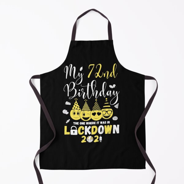 Item preview, my 72nd Birthday The One Where It Was In Lockdown 2021 designed and sold by amchtakkosa1.