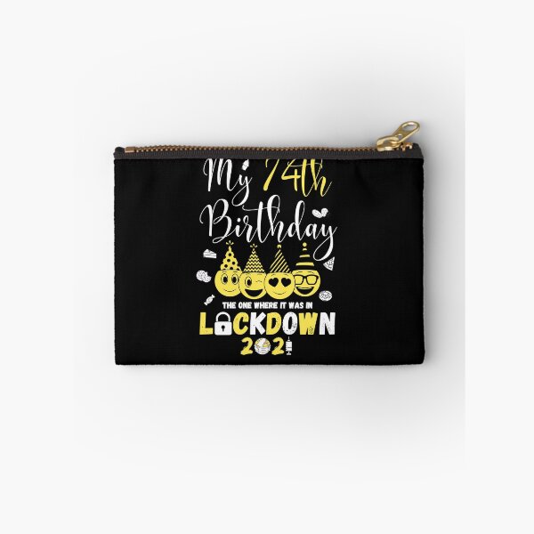 Item preview, my 74th Birthday The One Where It Was In Lockdown 2021 designed and sold by amchtakkosa1.