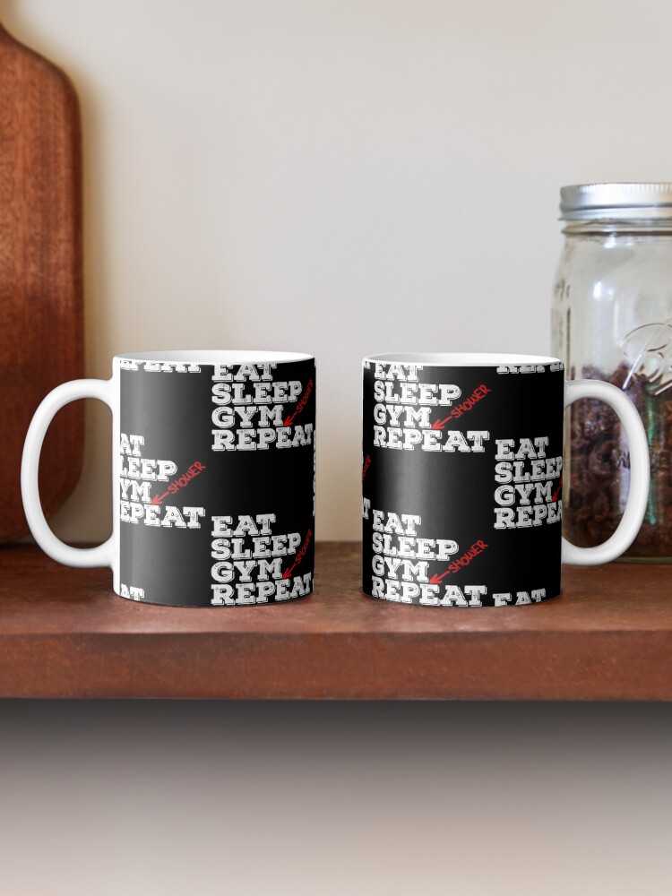 Workout Mug - Gym Mug - Eat. Sleep. Lift. Repeat. - Gym Coffee Mug White  11oz