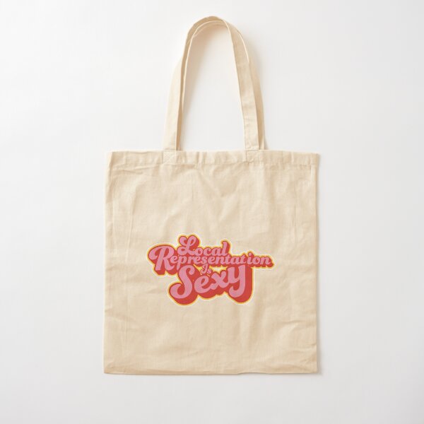 Local Representation is Sexy Cotton Tote Bag