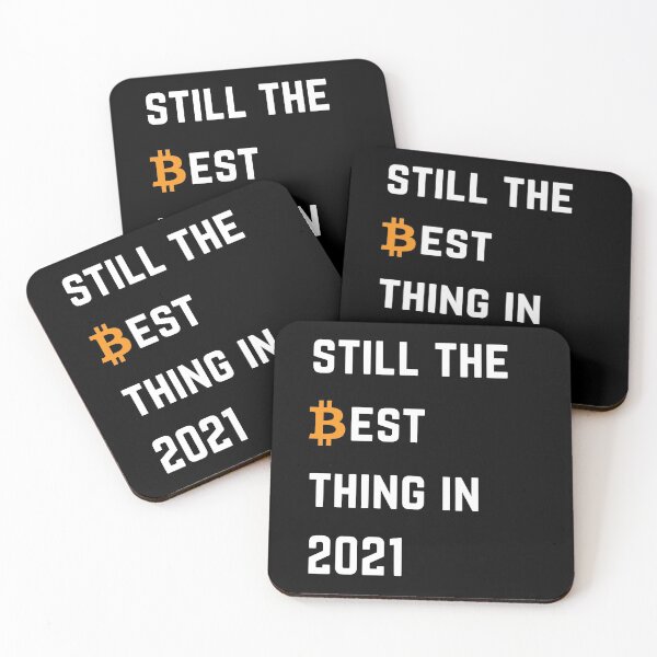 Item preview, Still The Best Thing In 2021 Bitcoin designed and sold by Unworldly.