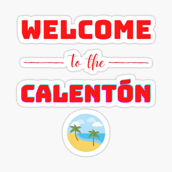 Welcome to the Calenton Sticker for Sale by RelaxwithPR