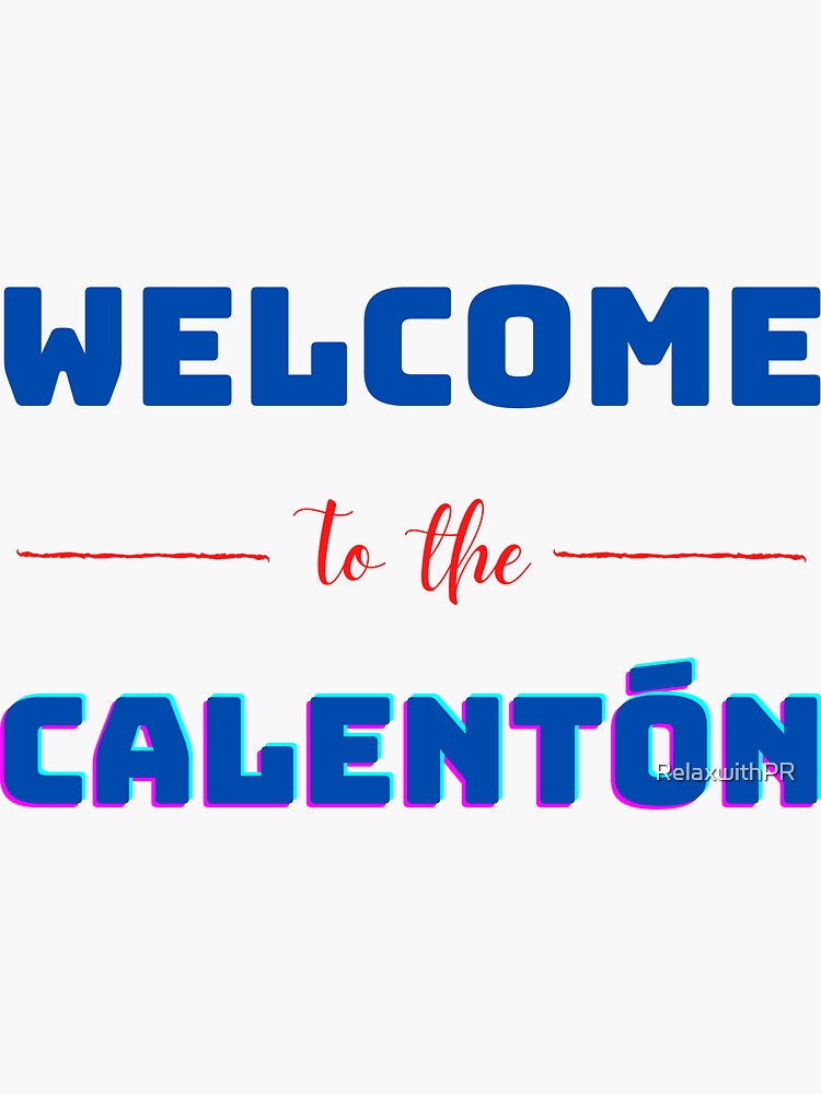 Welcome to the Calenton Sticker for Sale by RelaxwithPR