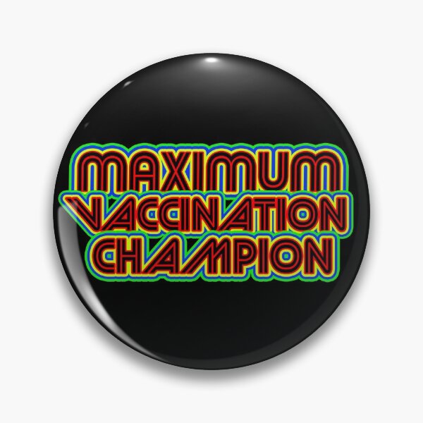 Item preview, MAXIMUM VACCINATION CHAMPION - I GOT VACCINATED RETRO MULTICOLOR  designed and sold by Iskybibblle.