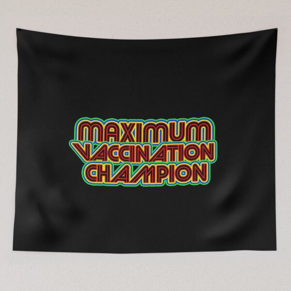 Item preview, MAXIMUM VACCINATION CHAMPION - I GOT VACCINATED RETRO MULTICOLOR  designed and sold by Iskybibblle.