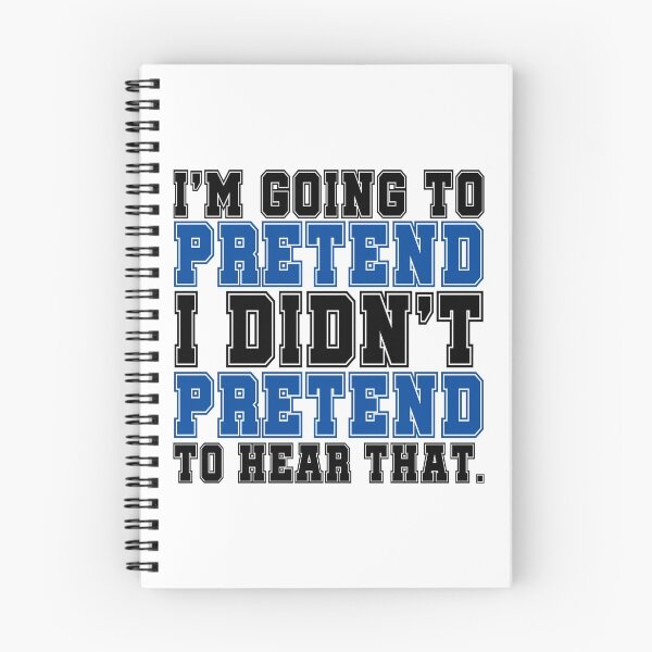 Item preview, Im going to pretend I didnt pretend to hear that. designed and sold by Sticker Up.