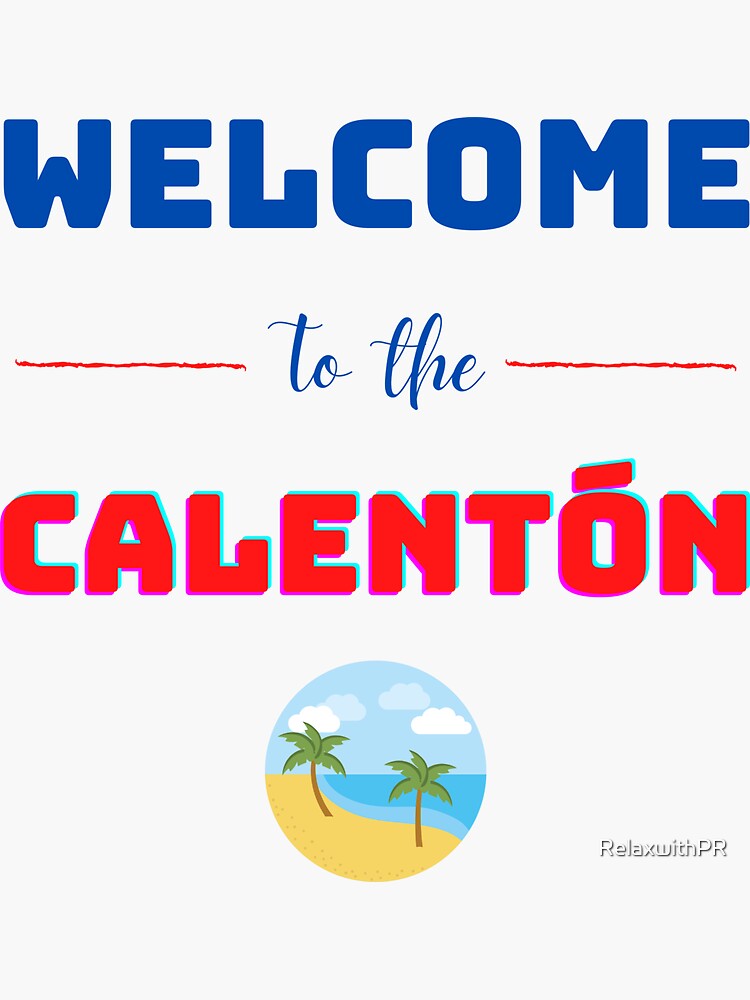 Welcome to the Calenton Sticker for Sale by RelaxwithPR