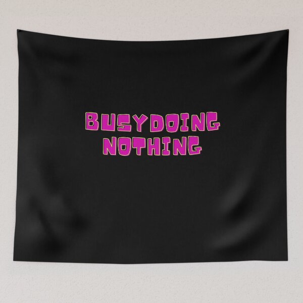 Item preview, Busy Doing Nothing designed and sold by Crafty-Mornings.