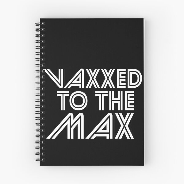 Item preview, VAXXED TO THE MAX- I GOT VACCINATED BLACK AND WHITE designed and sold by Iskybibblle.