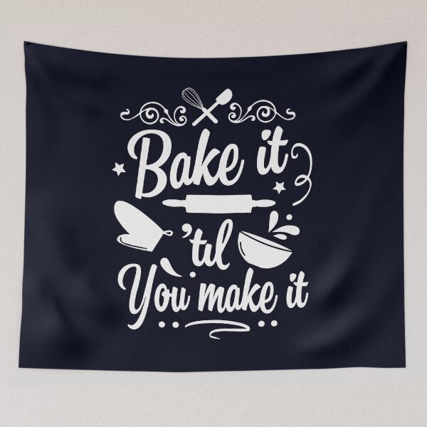 Item preview, Bake it til you make it designed and sold by EclairVanilla.