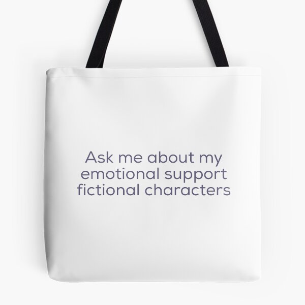 Item preview, Ask me about my emotional support fictional characters designed and sold by bellatierra.