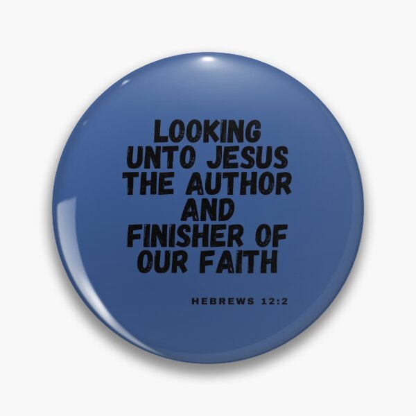 Item preview, Looking To Jesus The Author And Finisher Of Our Faith Hebrews 12:2 designed and sold by Calebchc.