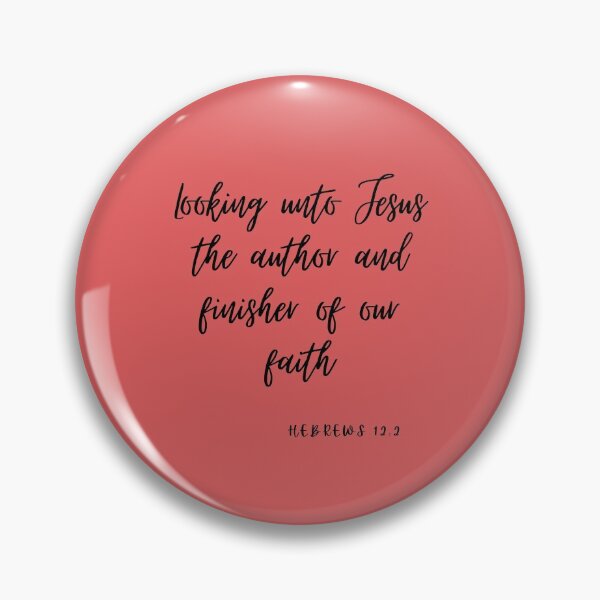 Item preview, Looking To Jesus The Author And Finisher Of Our Faith Hebrews 12:2 designed and sold by Calebchc.