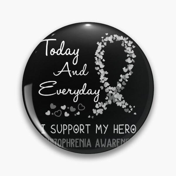 Item preview, Today and Everyday I Support My Hero Schizophrenia Awareness designed and sold by ArangoaStore.