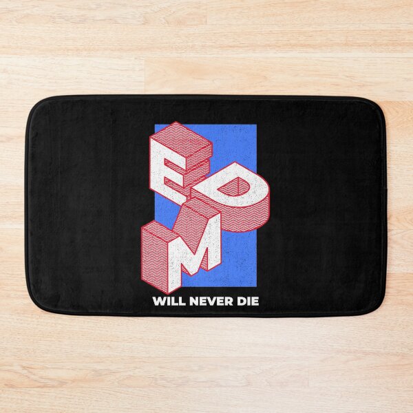 Item preview, EDM Will Never Die designed and sold by Six Deers.