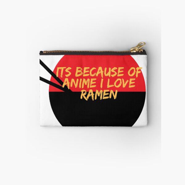 Item preview, ITS BECAUSE OF ANIME I LOVE RAMEN designed and sold by trone86.