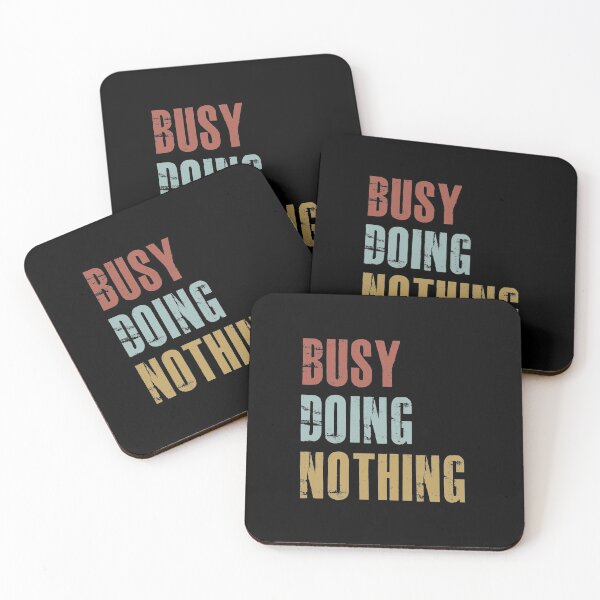 Item preview, Busy doing nothing designed and sold by hasanmasud.