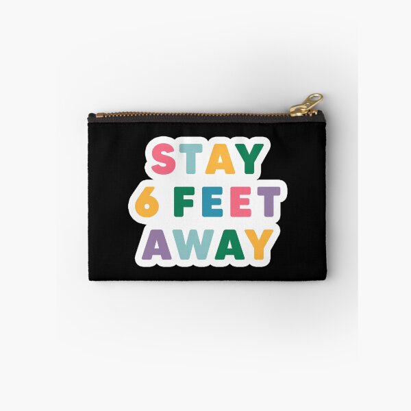 Item preview, STAY 6 FEET AWAY //  Social Distance Popular Funny Quote 2020 (Colorful Version) Pink Teal Blue Yellow Green Purple designed and sold by AEJdesign.