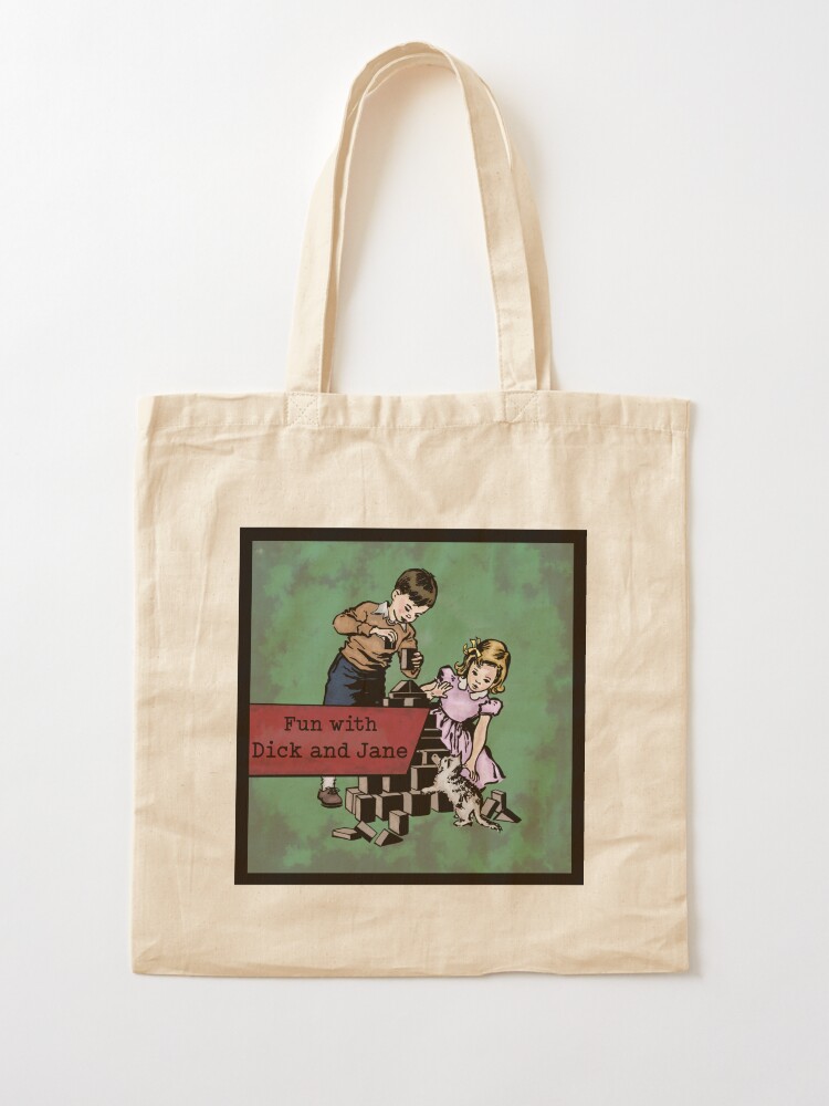Fun with Dick and Jane Tote Bag