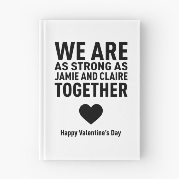 Item preview, We Are as Strong as Jamie and Claire Together! (Valentine's Day Edition) - Black designed and sold by FilipeFerreira.