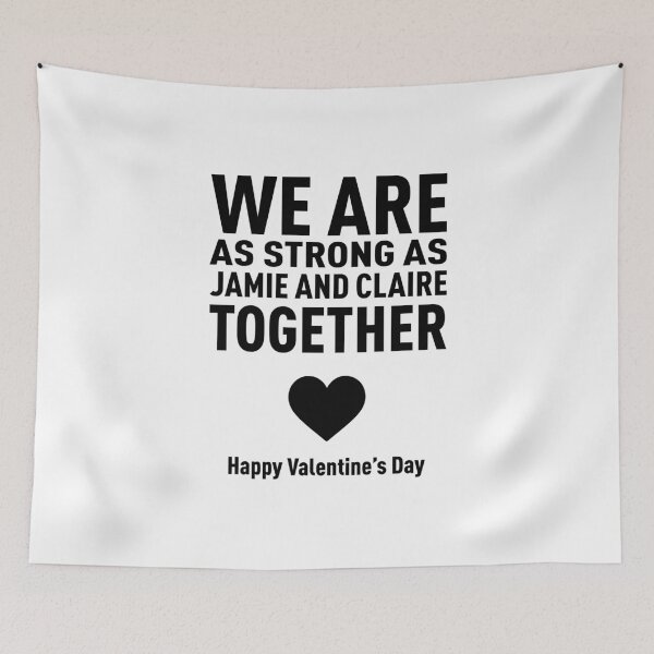 Item preview, We Are as Strong as Jamie and Claire Together! (Valentine's Day Edition) - Black designed and sold by FilipeFerreira.