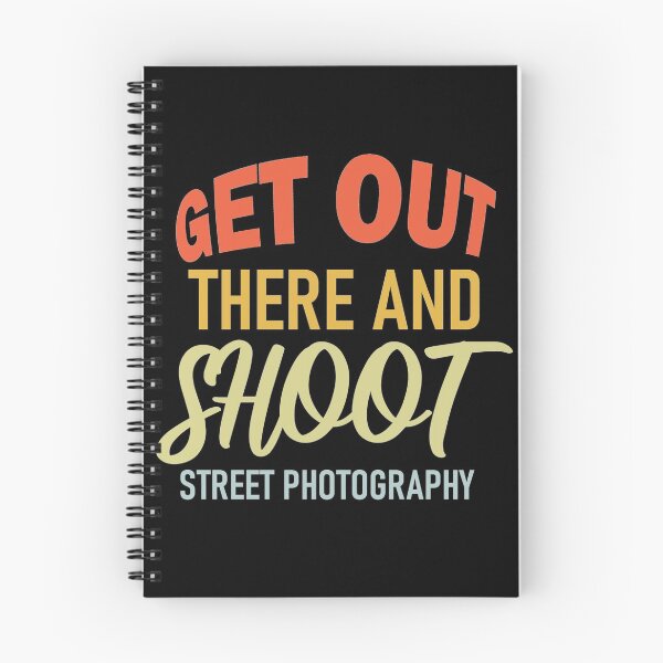 Item preview, Get Out There And Shoot Street Photography designed and sold by arthatbeat.