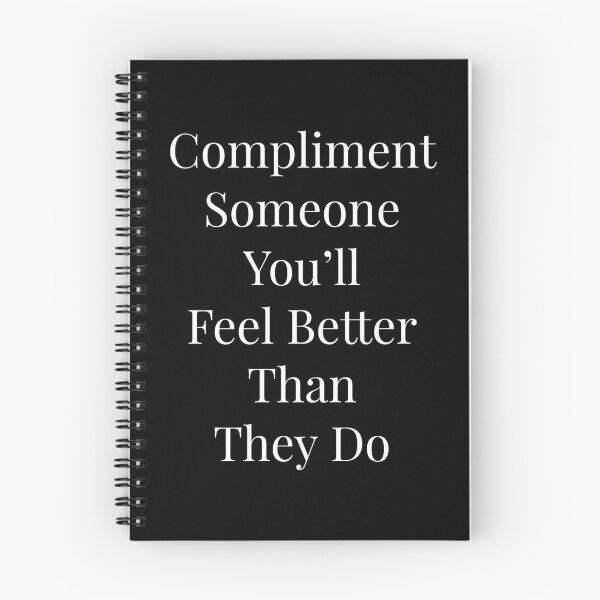 Item preview, Compliment someone you'll feel better than they do designed and sold by NatashaE.