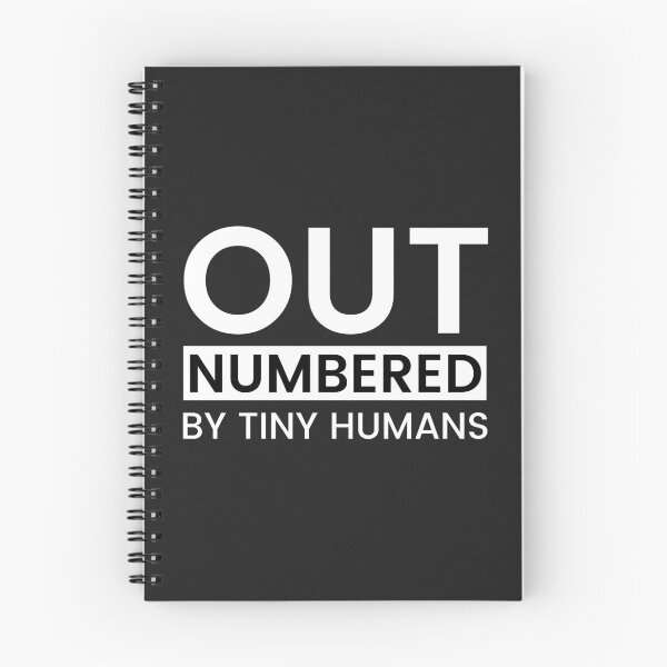 Item preview, Outnumbered by tiny humans  designed and sold by ReichBourne.