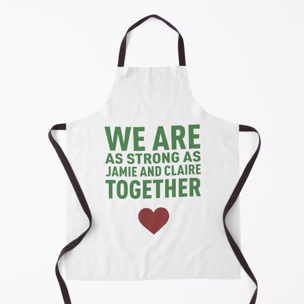 Item preview, We Are as Strong as Jamie and Claire Together! - Colors designed and sold by FilipeFerreira.