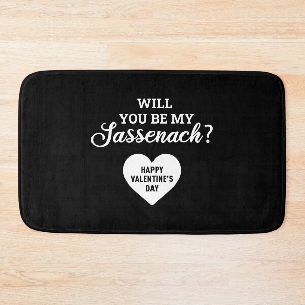 Item preview, Will You Be My Sassenach? (Valentine's Day Edition) - White designed and sold by FilipeFerreira.
