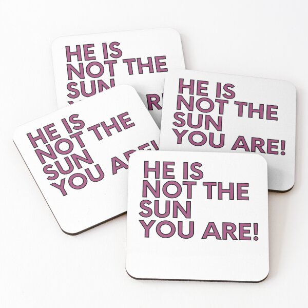 Item preview, He is not the sun, you are designed and sold by Gatugi.