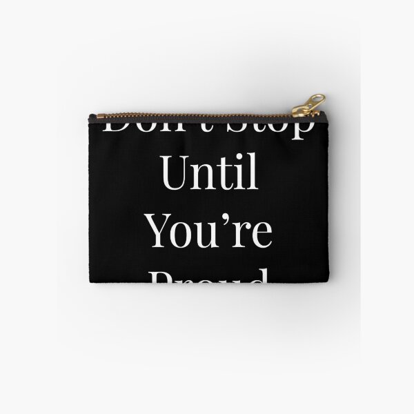 Item preview, Don't stop until your proud designed and sold by NatashaE.