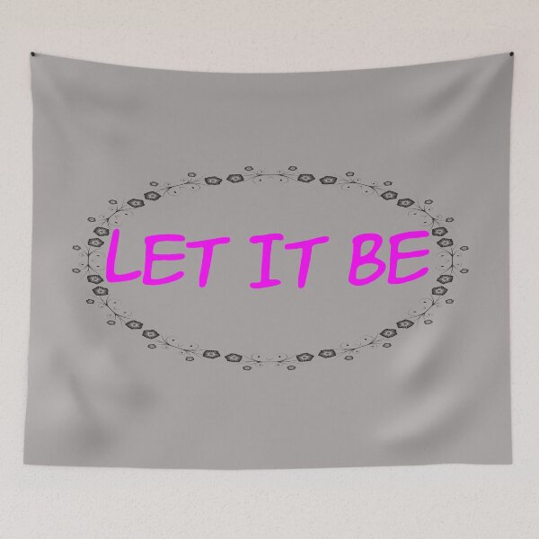 Item preview, Let It Be designed and sold by QuotesDogma.