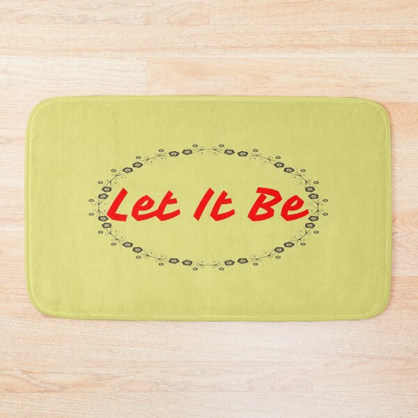 Item preview, Let It Be designed and sold by QuotesDogma.