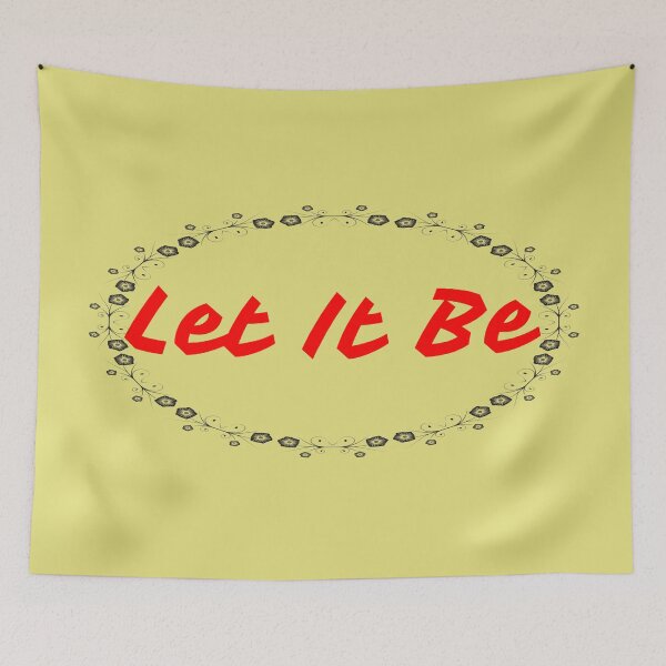Item preview, Let It Be designed and sold by QuotesDogma.