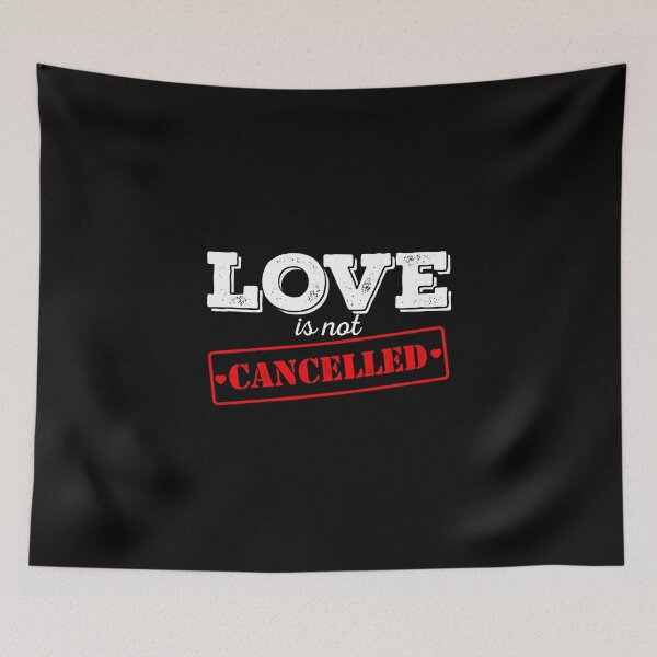 Item preview, Love is not cancelled designed and sold by Carlo Betanzos.